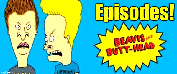Beavis & Butthead Full Episodes