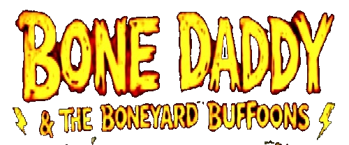 Bone Daddy and the Boneyard Buffoons