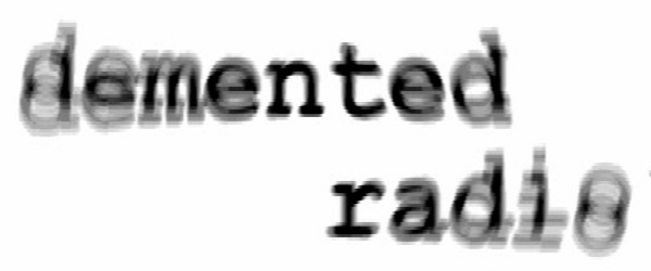 Demented Radio