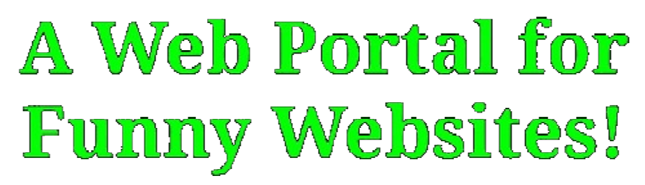 A Web Portal for Funny Websites
