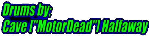 Drums by Cave Motordead Halfaway